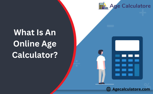 Online Age Calculator